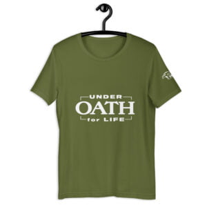Under Oath for Life t-shirt
