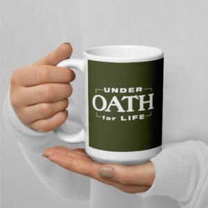 Under Oath for Life 15 oz mug