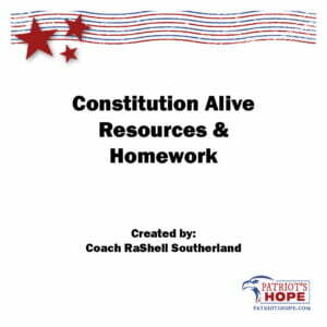 Constitution Alive Class Week 10 Resources & Homework