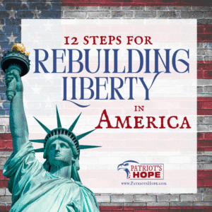 12 Steps for Rebuilding Liberty