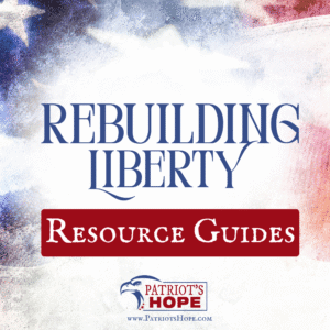 Rebuilding Liberty Week 1 Resource Guide
